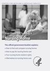Your Guide to Choosing a Nursing Home By Centers For Medicare Medicaid Services, U. S. Department of Heal Human Services Cover Image