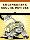 Engineering Secure Devices By Dominik Merli Cover Image