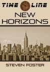 Timeline: New Horizons By Steven N. Foster, Kimberly Soesbee (Editor) Cover Image