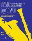 Two by Two Clarinet and Alto Saxophone Duets (Faber Edition: Two by Two) By Paul Harris Cover Image