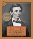Lincoln: A Photobiography By Russell Freedman Cover Image