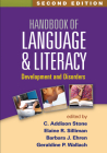 Handbook of Language and Literacy, Second Edition: Development and Disorders Cover Image