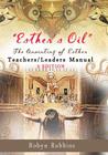 Esther's Oil: The Anointing of Esther Teachers/Leaders Manual: Teachers/Leaders Manual Cover Image