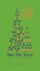 The Fir Tree By Hans Christian Andersen (Illustrator), Sanna Annukka (Illustrator), Tiina Nunnally (Translated by) Cover Image