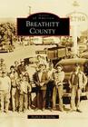 Breathitt County (Images of America) By Stephen D. Bowling M. a. Cover Image