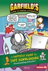 A Garfield (R) Guide to Safe Downloading: Downloading Disaster! By Scott Nickel, Pat Craven, Ciera Lovitt Cover Image