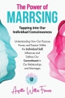 The Power of Marrsing: Tapping into Our Individual Consciousness Cover Image