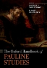 The Oxford Handbook of Pauline Studies By Matthew V. Novenson (Editor), R. Barry Matlock (Editor) Cover Image