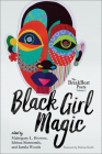 The Breakbeats Poets: Vol. 2 Black Girl Magic By Jamila Woods (Editor), Mahogany L. Browne (Editor), Idrissa Simmonds (Editor) Cover Image