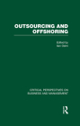 Outsourcing and Offshoring (Critical Perspectives on Business and Management) Cover Image