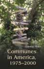 Communes in America, 1975-2000 Cover Image