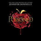 Poisoned (Unabridged edition) By Jennifer Donnelly Cover Image