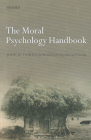 The Moral Psychology Handbook By John M. Doris Cover Image