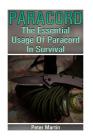 Paracord: The Essential Usage Of Paracord In Survival: (Paracord, Paracord Knots) Cover Image