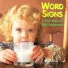 Word Signs: A First Book of Sign Language By Debbie Slier Cover Image