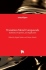 Transition Metal Compounds: Synthesis, Properties, and Application By Sajjad Haider (Editor), Adnan Haider (Editor) Cover Image