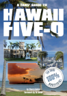 A Fans' Guide to Hawaii 5-0 By Cheryl Hollar, Ed Asner (Foreword by), Al Harrington (Introduction by) Cover Image