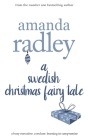 A Swedish Christmas Fairy Tale By Amanda Radley Cover Image