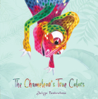 The Chameleon's True Colors By Yuliya Pankratova Cover Image