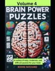 Brain Power Puzzles 4: Activity Book of Word Puzzles, Mazes, Crosswords, Word Searches, Sudoku, Math Puzzles, Cryptograms, Anagrams, and More By Debra Chapoton, Boone Patchard Cover Image
