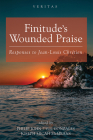 Finitude's Wounded Praise (Veritas) Cover Image