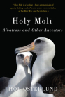 Holy Moli: Albatross and Other Ancestors Cover Image