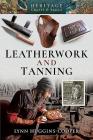 Leatherwork and Tanning By Lynn Huggins-Cooper Cover Image
