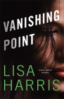 Vanishing Point: A Nikki Boyd Novel By Lisa Harris Cover Image