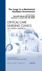 The Lungs in a Mechanical Ventilator Environment, an Issue of Critical Care Nursing Clinics: Volume 24-3 (Clinics: Nursing #24) By Meredith Mealer, Suzanne C. Lareau Cover Image