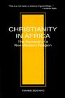 Christianity in Africa: The Renewal of Non-Western Religion (Studies in World Christianity) Cover Image