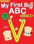 My First Big ABC Book Vol.8: Preschool Homeschool Educational Activity Workbook with Sight Words for Boys and Girls 3 - 5 Year Old: Handwriting Pra By Big Sailor Edu Cover Image