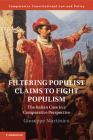 Filtering Populist Claims to Fight Populism: The Italian Case in a Comparative Perspective (Comparative Constitutional Law and Policy) By Giuseppe Martinico Cover Image