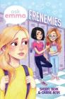 Frenemies (Ask Emma Book 2) By Sheryl Berk, Carrie Berk Cover Image