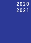 Terminplaner 2020/2021 - Hardcover: Wochenplaner 2020 / 2021 von Juli 2020 bis Dezember 2021, A4 groß, Layout vertikal mit 7 Spalten, Buchkalender 202 By Pilvi Tippa Cover Image