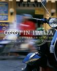 Oggi in Italia: A First Course in Italian By Franca Merlonghi, Ferdinando Merlonghi, Joseph Tursi Cover Image