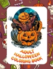 Adult Halloween Coloring Book: Coloring Books For Adults Funny Dark Page Edition, Horror Coloring Books For Adults Cover Image