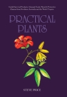 Practical Plants: Useful Survival Products, Unusual Foods, Wood & Protective Charms from Northern Australia and the World Tropics. Cover Image