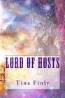 Lord Of Hosts By Tina Finly Cover Image