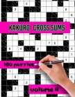 Kakuro Cross Sums Puzzles: Large Print Puzzles - Kakuro Puzzles for Adults & Seniors - Keep Your Brain Young By Cfjn Publisher Cover Image