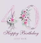 Happy 40th birthday guest book By Lulu and Bell Cover Image