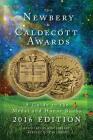 Newbery and Caldecott Awards: A Guide to the Medal and Honor Books (2016) By Alsc (Editor) Cover Image