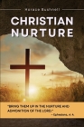 Christian Nurture: Unabridged, Part I-II Cover Image