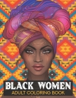 Black women Adult Coloring Book: Black History Month Coloring Book - Black History Month Gifts - African American Coloring for Adult Cover Image