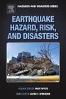 Earthquake Hazard, Risk and Disasters By Rasoul Sorkhabi (Editor) Cover Image