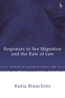 Responses to Sea Migration and the Rule of Law (Studies in International Law) Cover Image
