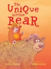 The Unique Little Bear By Debi K. Fraser, Stephen Stone (Illustrator) Cover Image