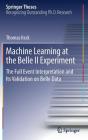 Machine Learning at the Belle II Experiment: The Full Event Interpretation and Its Validation on Belle Data (Springer Theses) By Thomas Keck Cover Image
