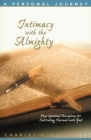 Intimacy with the Almighty Bible Study guide (Insight for Living Bible Study Guides) By Charles Swindoll Cover Image