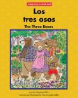 Los Tres Osos/The Three Bears (Beginning-To-Read) By Margaret Hillert, Gary Undercuffler (Illustrator), Margaret Hillert Cover Image