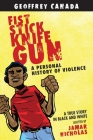 Fist Stick Knife Gun: A Personal History of Violence By Geoffrey Canada, Jamar Nicholas (Illustrator) Cover Image